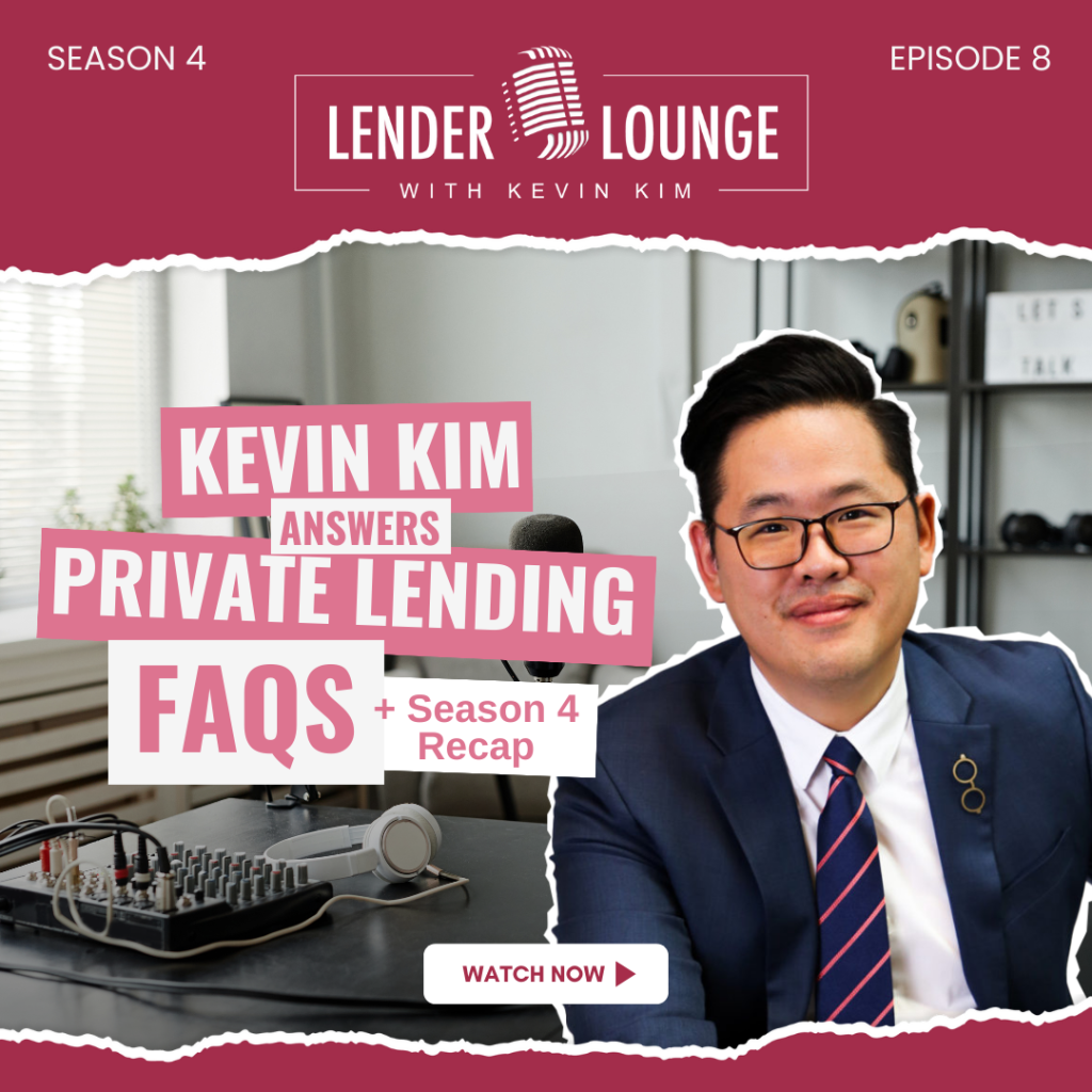 Kevin Kim Answers Private Lending FAQs + Season 4 Recap